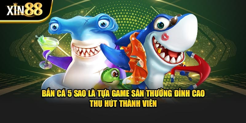 Bắn cá 5 sao 2